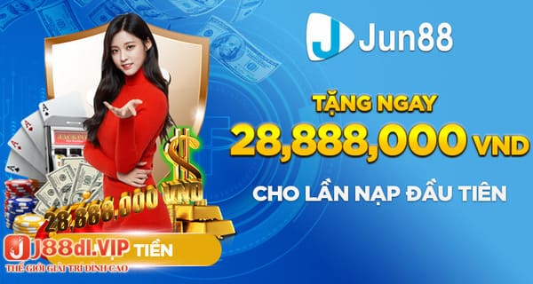 Jun88 nhà cái uy tín tặng tiền cược miễn phí